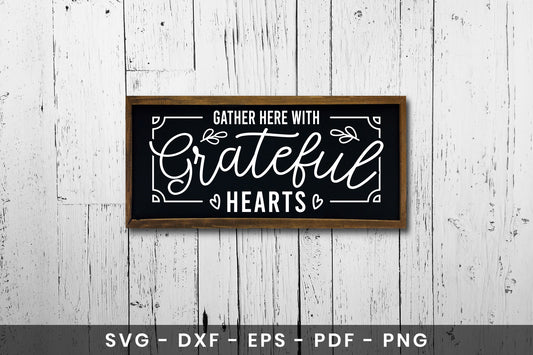 Gather Here with Grateful Hearts, Thanksgiving SVG