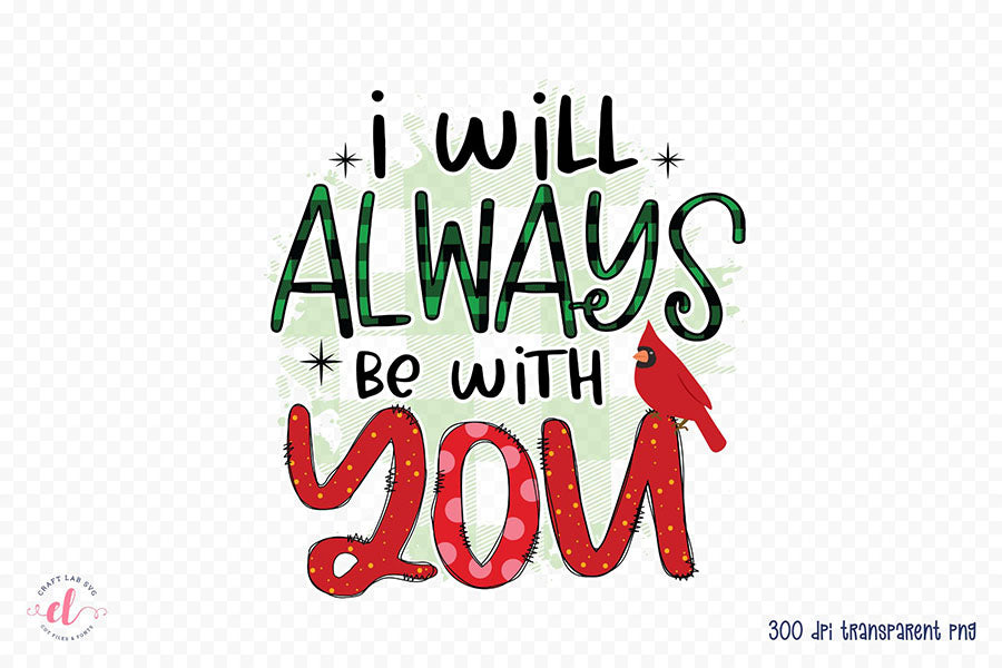 I Will Always Be with You - Christmas Cardinal PNG