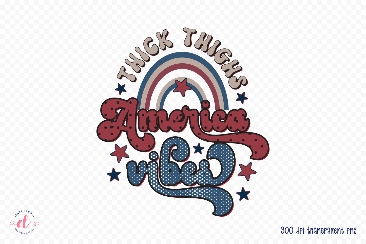 Retro 4th of July PNG - Thick Thighs America Vibes