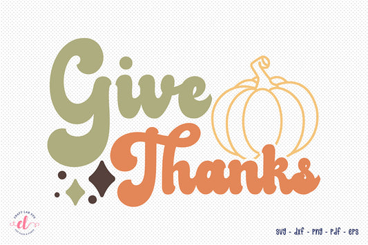 Give Thanks SVG - Retro Thanksgiving SVG