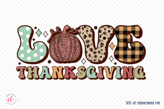 Love Thanksgiving PNG Retro Sublimation Design