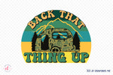 Retro Camping Sublimation, Back That Thing Up PNG
