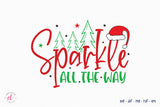 Christmas SVG, Sparkle All the Way SVG