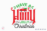 Christmas SVG, Have a Holly Jolly Christmas