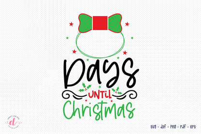 Christmas Countdown SVG | Days Until Christmas