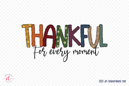 Thanksgiving Sublimation | Thankful for Every Moment