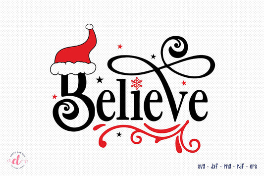 Believe SVG - Christmas SVG Cut File