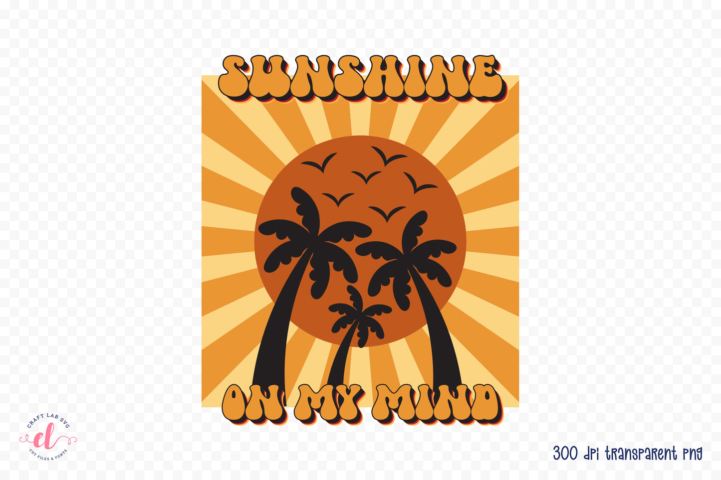 Retro Summer Sublimation - Sunshine on My Mind PNG