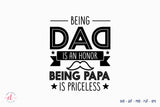 Father's Day SVG - Being Dad is an Honor