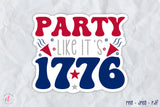 4th of July Sticker - Party Like It's 1776