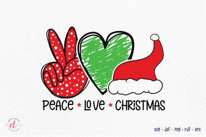 Christmas SVG, Peace Love Christmas SVG