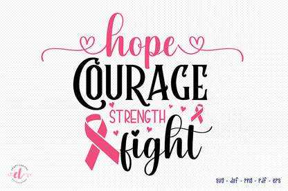 Hope Courage Strength Fight, Breast Cancer SVG