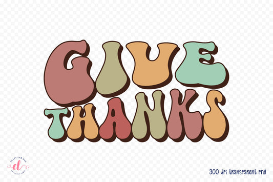 Retro Thanksgiving Sublimation | Give Thanks PNG