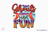 Halloween PNG - Ghouls Just Wanna Have Fun