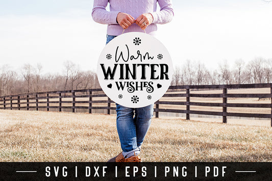 Warm Winter Wishes, Farmhouse Sign SVG Free