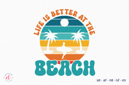Retro Summer SVG -  Life is Better at the Beach