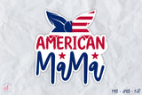 4th of July PNG Sticker, American Mama