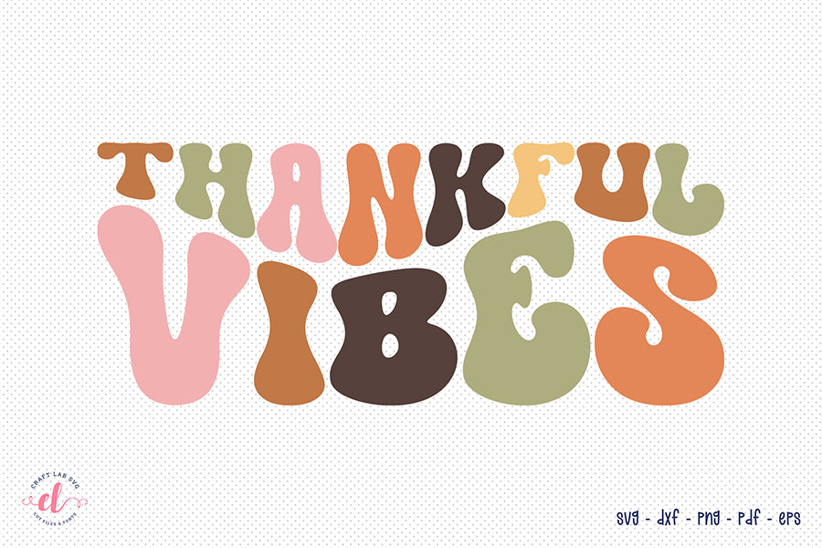 Retro Thanksgiving SVG, Thankful Vibes