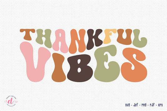 Retro Thanksgiving SVG, Thankful Vibes