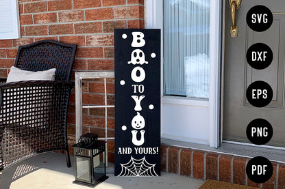 Boo to You and Yours - Halloween Porch Sign SVG