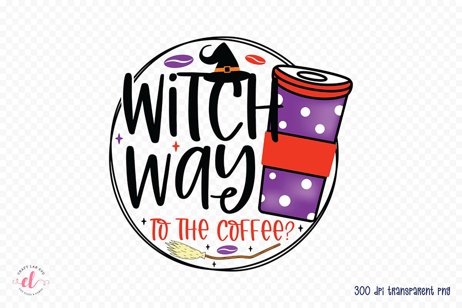 Witch Way to the Coffee, Halloween Witch PNG