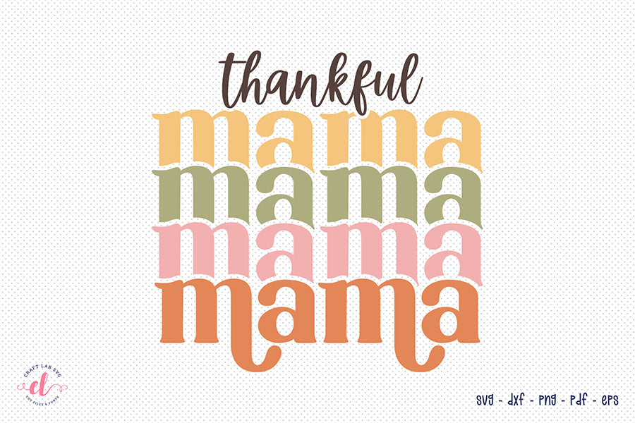 Retro Thanksgiving SVG | Thankful Mama SVG