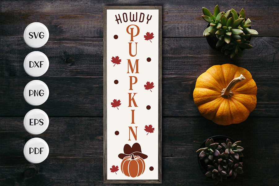 Howdy Pumpkin - Fall Porch Sign SVG