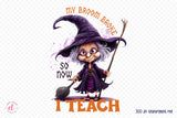 Funny Halloween PNG | My Broom Broke so Now I Teach