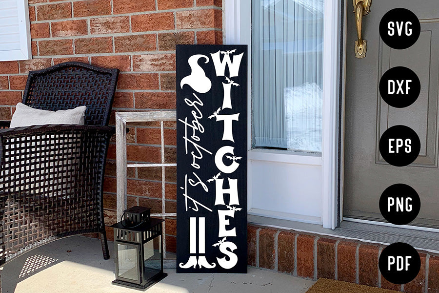 It's October Witches SVG, Halloween Porch Sign SVG