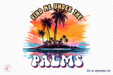 Find Me Under the Palms PNG Sublimation Design