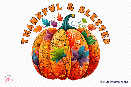 Thankful & Blessed - Thanksgiving PNG Sublimation