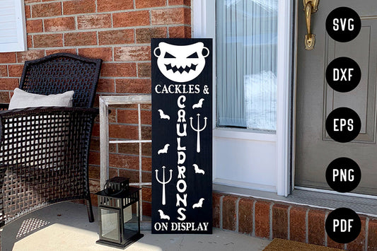 Cackles & Cauldrons on Display - Porch Sign SVG