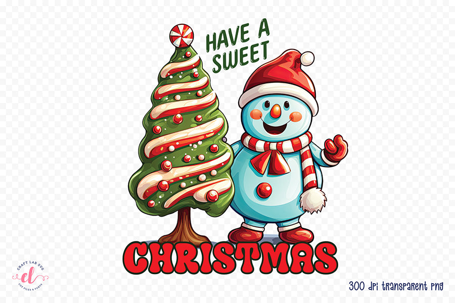 Have a Sweet Christmas PNG Sublimation