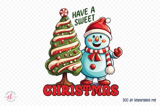 Have a Sweet Christmas PNG Sublimation