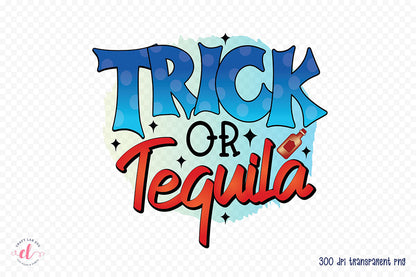 Halloween PNG Sublimation | Trick or Tequila