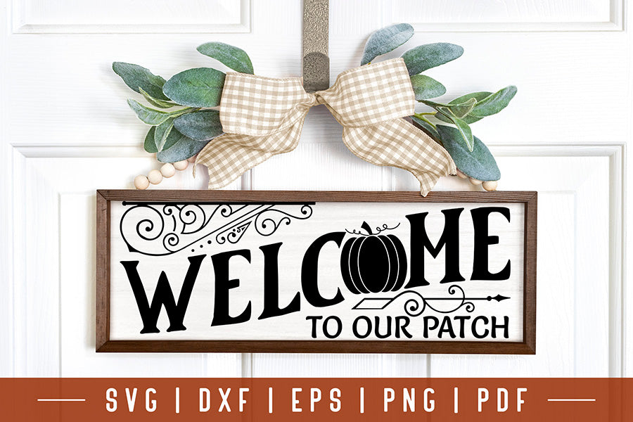 Vintage Fall Sign SVG, Welcome to Our Patch