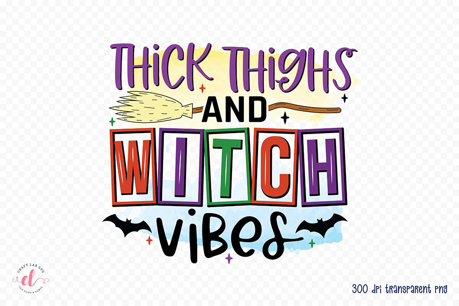 Halloween Witch PNG - Thick Thighs and Witch Vibes