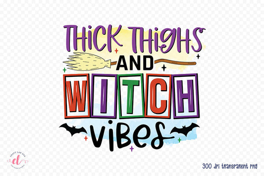 Halloween Witch PNG - Thick Thighs and Witch Vibes