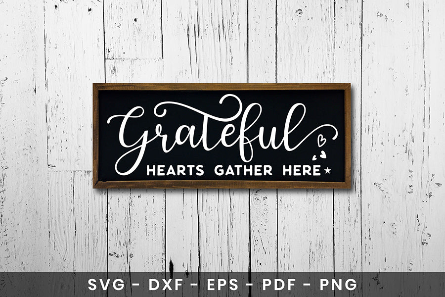 Thanksgiving Sign SVG, Grateful Hearts Gather Here