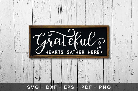 Thanksgiving Sign SVG, Grateful Hearts Gather Here