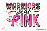 Warriors Wear Pink | Breast Cancer PNG
