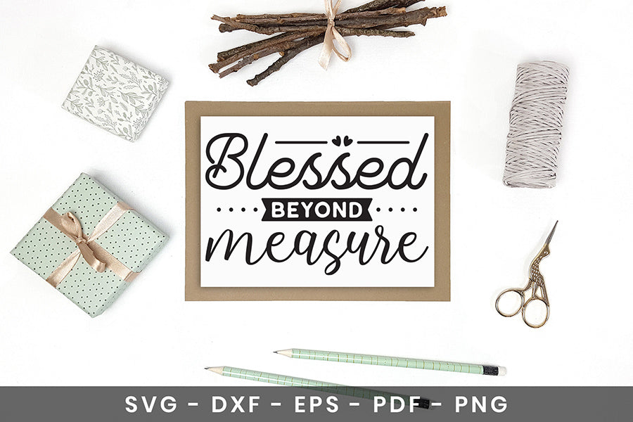 Blessed Beyond Measure, Thanksgiving Sign SVG