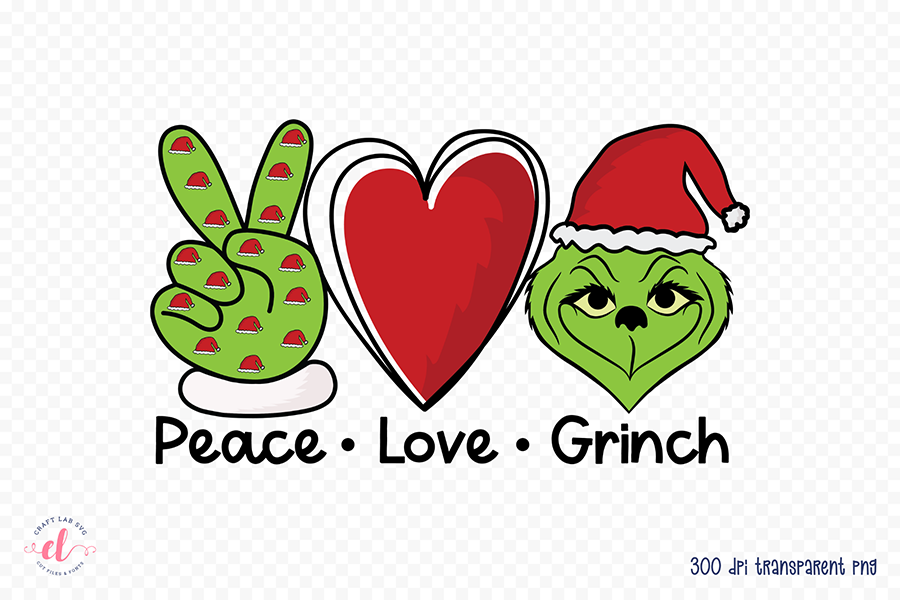 Peace Love Grinch - Christmas Sublimation Design