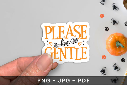 Please be Gentle PNG - Halloween Sticker