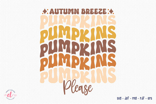 Autumn Breeze Pumpkins Please SVG
