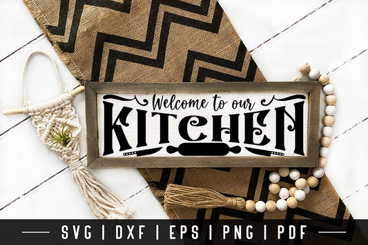 Welcome to Our Kitchen, Vintage Kitchen Sign SVG