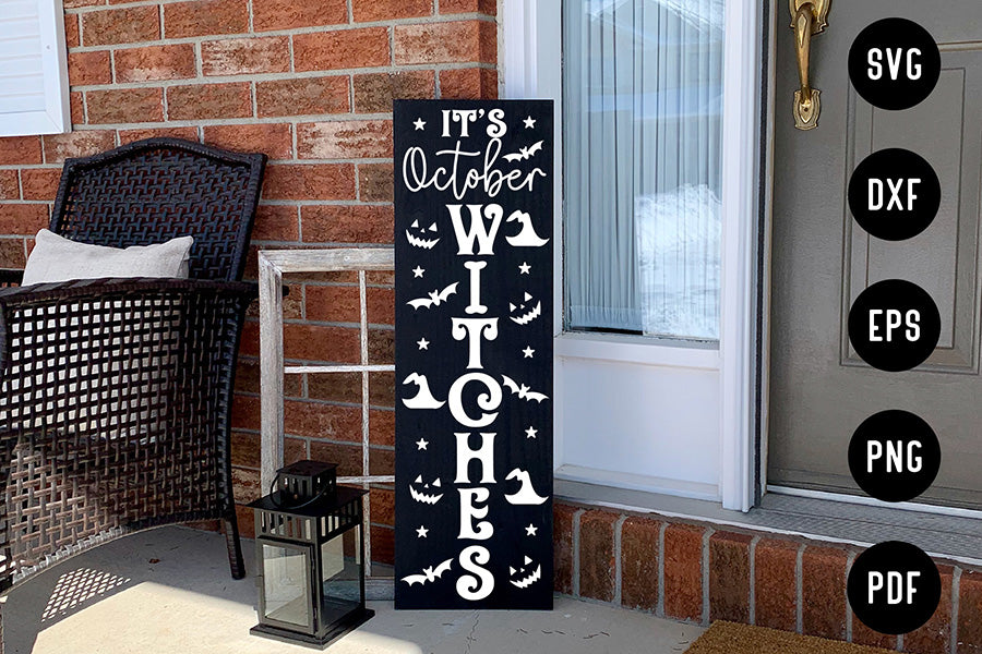 Halloween Porch Sign SVG | It's October Witches