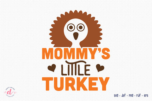 Mommy's Little Turkey SVG