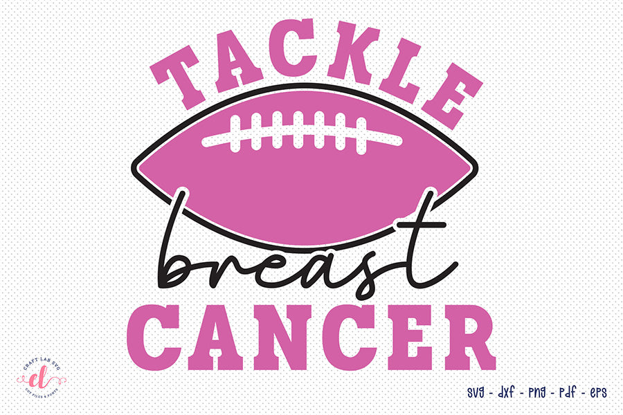 Breast Cancer SVG, Tackle Breast Cancer SVG