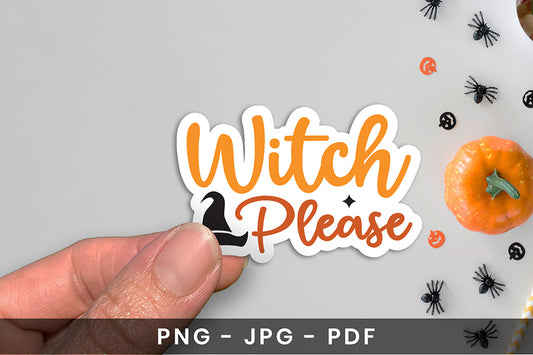 Halloween Printable Sticker, Witch Please